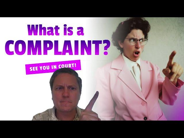 What is a complaint in a lawsuit?