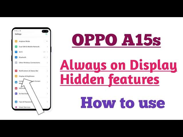 OPPO A15s , Always on Display setting Hidden features How to use