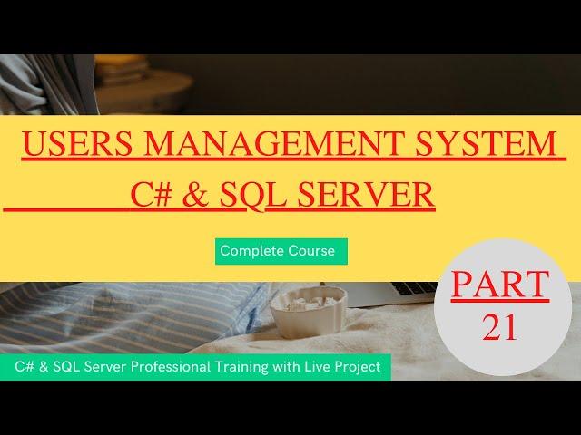 Users Management System with C# and SQL -21- Create Login Form using C# and SQL Store Procedure