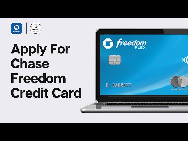 How To Apply For Chase Freedom Credit Card Online 2024: Chase Freedom Credit Card (FULL GUIDE)