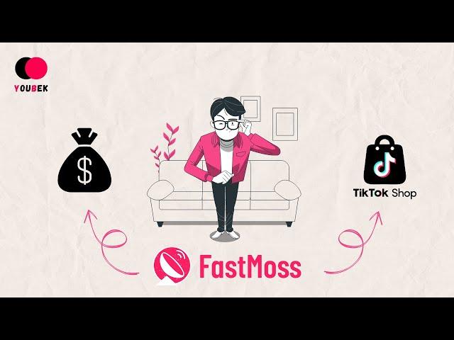 How to Make $30K by Using TikTok Shop Affiliate with FastMoss – The Ultimate Guide!