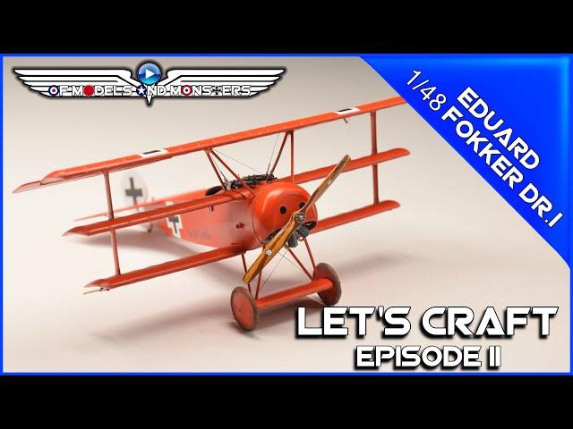 Let's Craft Episode 2  Eduard 1/48 Fokker Dr.I