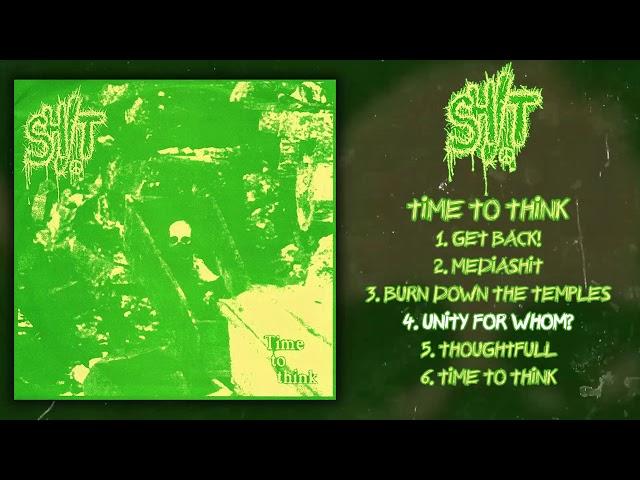 Shit - Time To Think 7" FULL EP (1990 - Grindcore / Hardcore Punk)