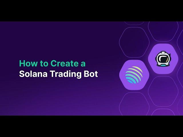 How to Create a Solana Trading Bot