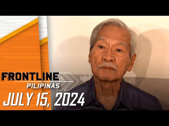 FRONTLINE PILIPINAS LIVESTREAM | July 15, 2024