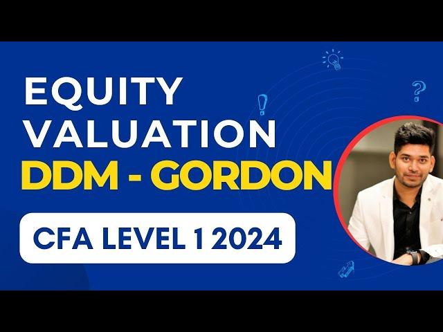 Equity Valuation Basic Tools Gordon Growth DDM | CFA Level 1 2024