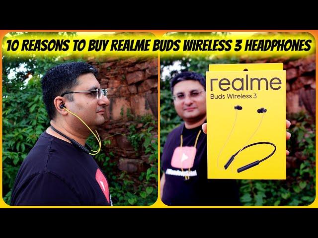 10 Reasons to Buy realme Buds Wireless 3 Headphones