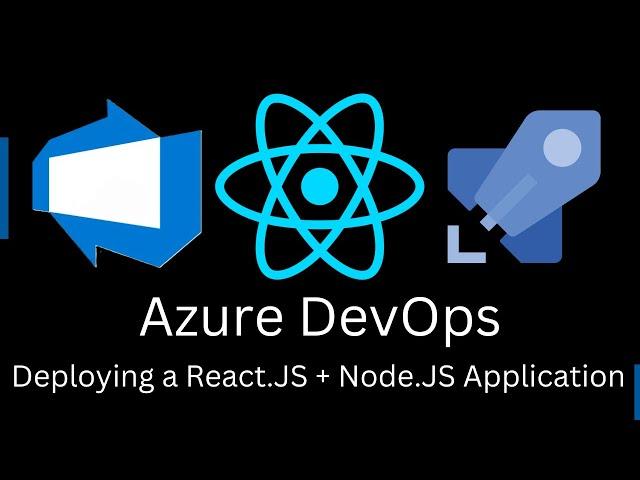 Deploy React App + Node.Js Backend to Azure DevOps (Part 2 - CD Pipeline)