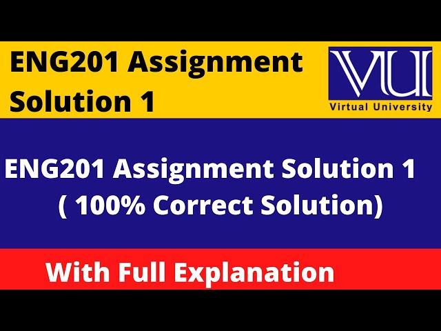 ENG201 Assignment 1 Solution Fall 2021 || eng Assignment No 1 Solution