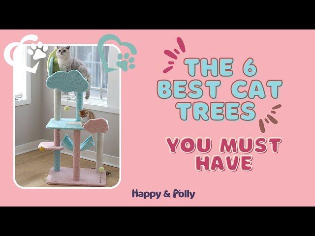 The Best 6 Cat Trees You Must Have in 2023 |Happy&Polly