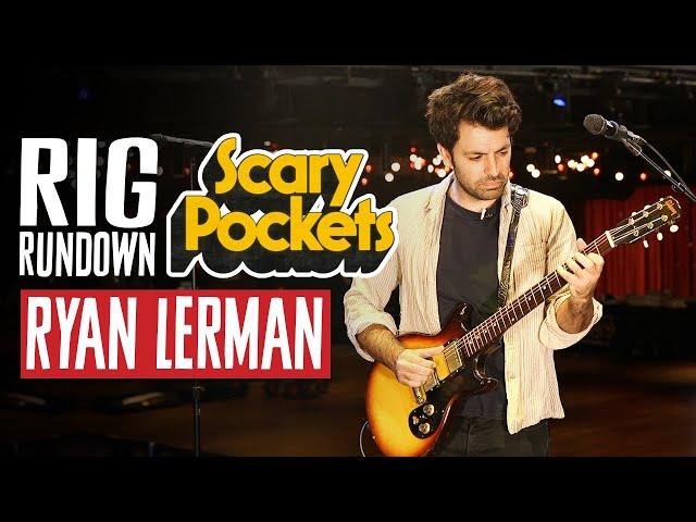 Scary Pockets' Ryan Lerman Rig Rundown Guitar Gear Tour