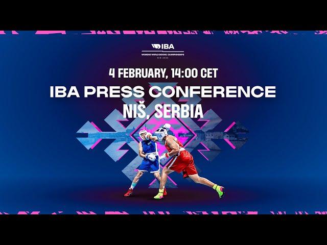 IBA Women’s World Boxing Championships Press Conference | 4 February 2025 | Niš, Serbia