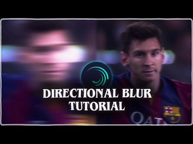 DIRECTIONAL BLUR TRANSITION TUTORIAL - Alight Motion - ScouT