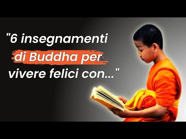 6 INSEGNAMENTI DEL BUDDHA PER VIVERE FELICI (BUDDHISMO)