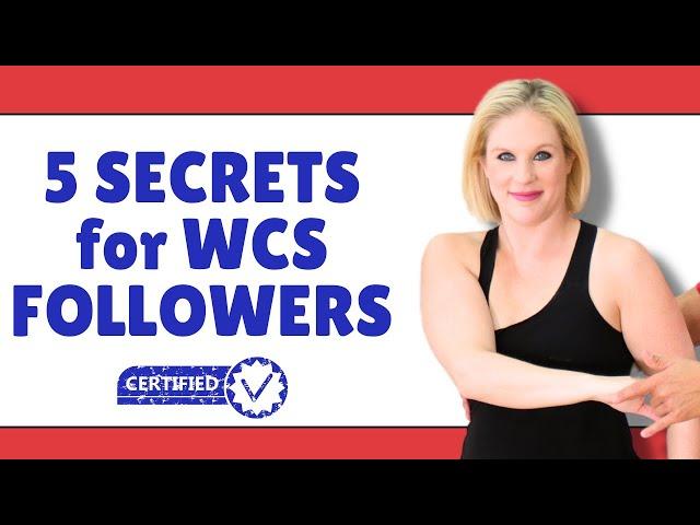 Top 5 Tips for WCS Followers!