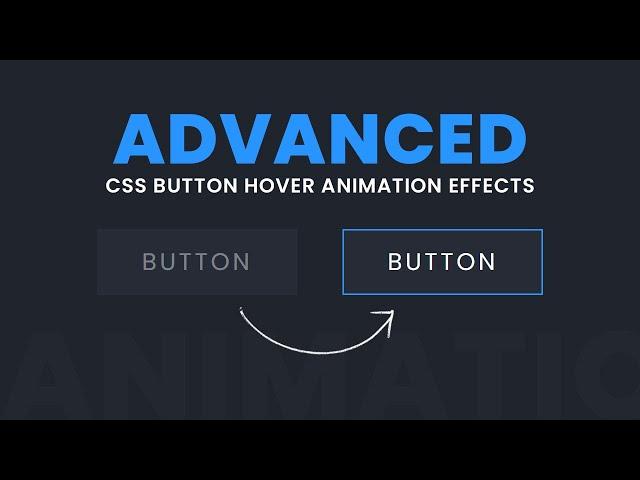 Advanced CSS Button Hover Animation Effects
