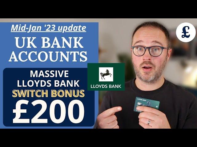 Lloyds Bank £200 switching offer - How to get it and avoid the fees (Jan UK Current Account update)