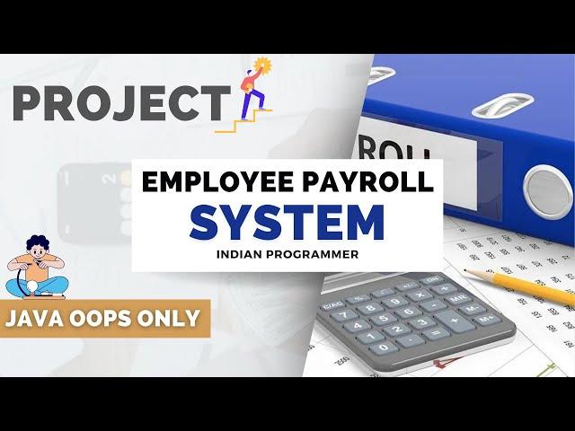 Java OOPs Project - Java Employee Payroll System Project Tutorial | OOP Concepts & Implementation
