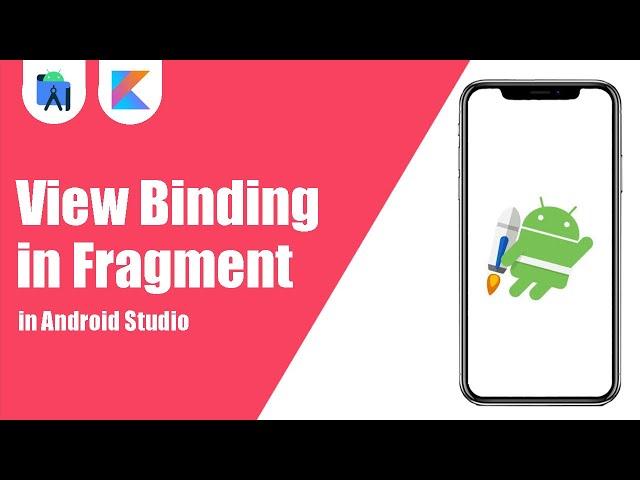 View Binding in Fragment in Android Studio | Kotlin | Android Tutorials