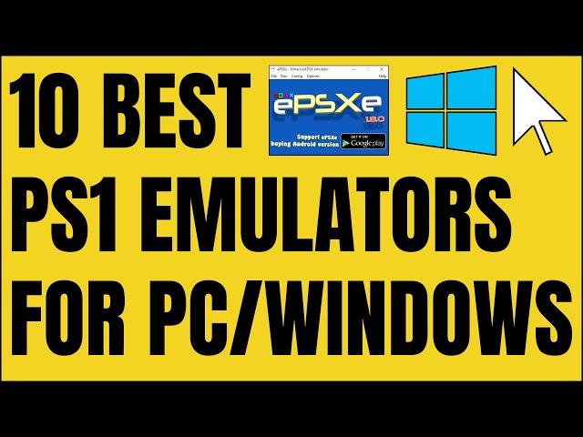 10 Best PS1 Emulators For PC/Windows