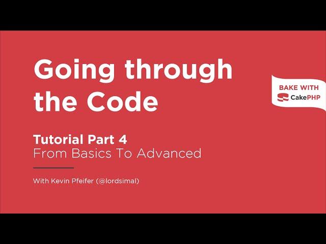 CakePHP 4 Tutorial 2022 - Going through the Code (Part 4)