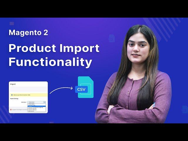 How to import products in Magento 2 - Overview