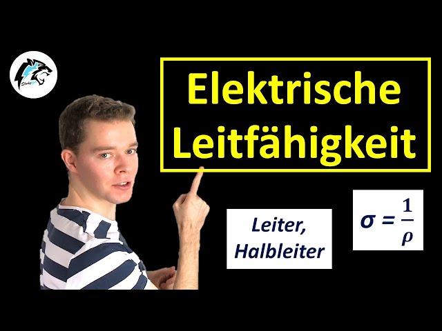 Elektrische Leitfähigkeit | Physik Tutorial