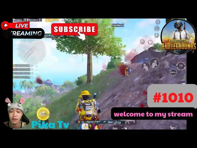 Pika Tv | Pubg Mobile | welcome to my stream | #1010