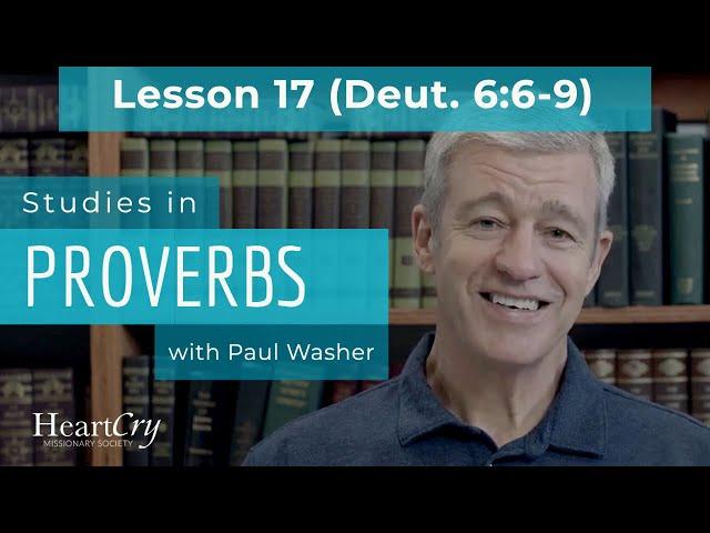 Studies in Proverbs | Chapter 1 | Lesson 17