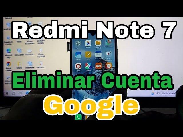 Redmi Note 7 Miui 12.5 Eliminar Cuenta Google / Remove Google Account Redmi Note 7 frp