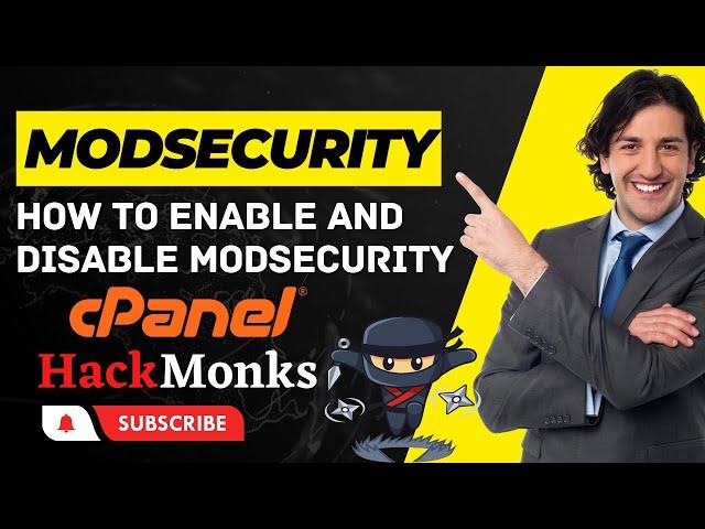 How to Enable and Disable ModSecurity in cPanel - Web Security Made Simple