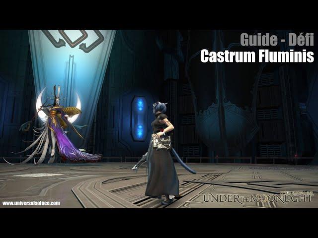 Final Fantasy XIV 4.3 - Défi - Guide : Castrum Fluminis