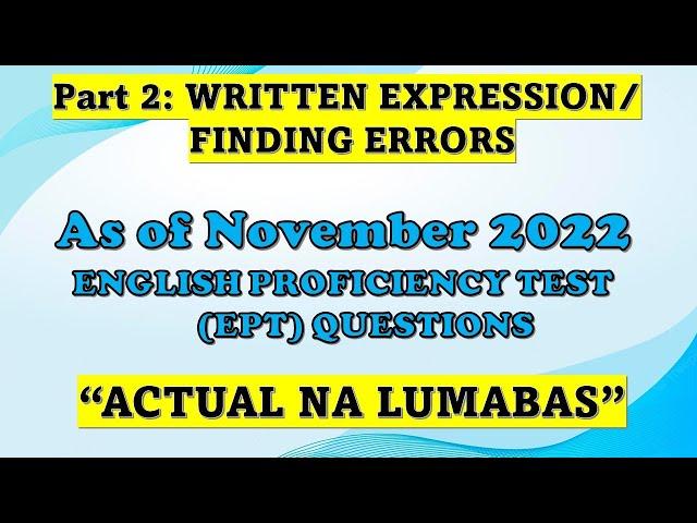 EPT PART 2 WRITTEN EXPRESSION/FINDING ERRORS I ACTUAL EPT AS OF NOVEMBER 2022 #ept #depedranking