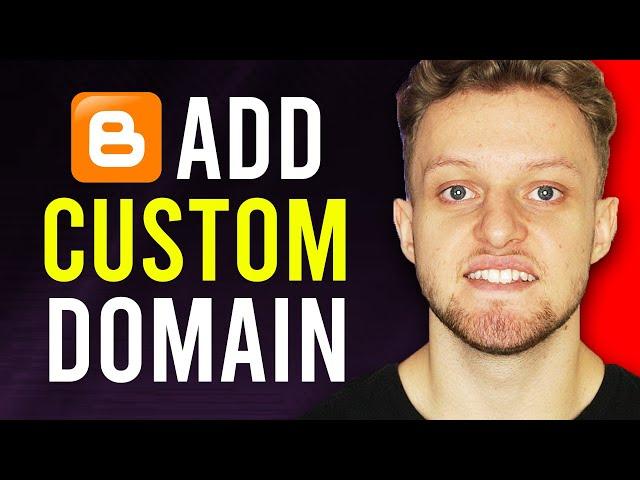 How To Add a Custom Domain Name To Blogger (Step By Step)