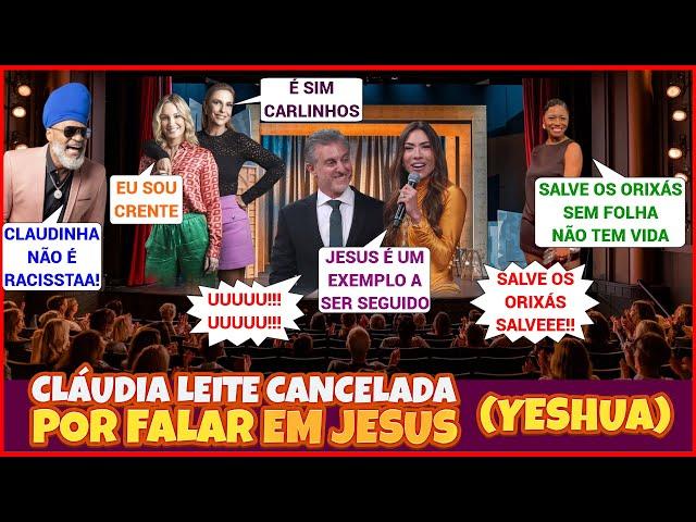 CLÁUDIA LEITE CANCELADA POR FALAR EM JESUS