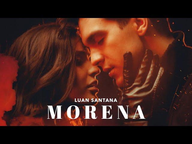 Luan Santana - MORENA (Clipe Oficial)