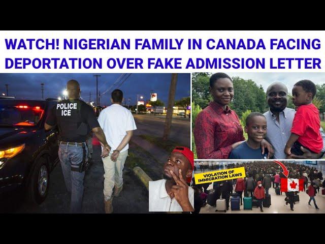 Nigerian Family Facing Deportation From Canada Over Fake Admission Letter, Full Details