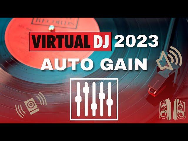 Virtual DJ 2023: AutoGain Settings