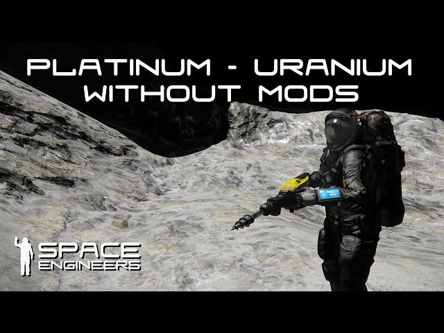 Space Engineers - How to Find Uranium and Platinum (Without Mods)