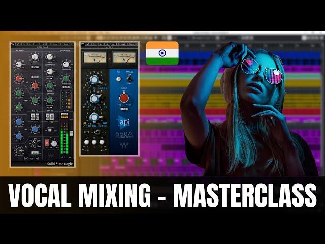 VOCAL MIXING | Masterclass (Detailed Study on How to Mix Vocals) - Hindi