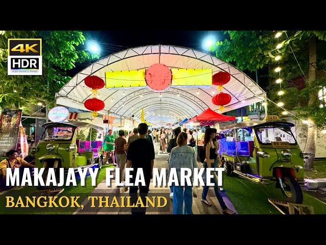 [BANGKOK] Makajayy Flea Market "Enjoy Street Foods & Shopping Event | Thailand [4K HDR]