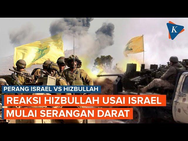 Reaksi Hizbullah Usai Israel Mulai Serangan Darat ke Lebanon