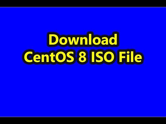 Download CentOS 8 ISO File