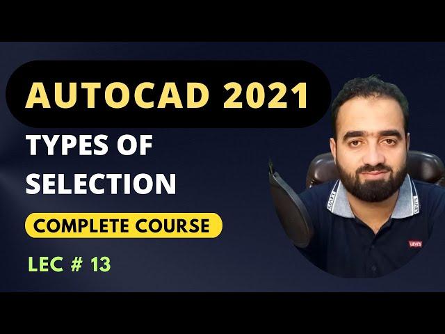 Autocad Tutorial For Civil Engineers |Types Of Selection In Autocad.