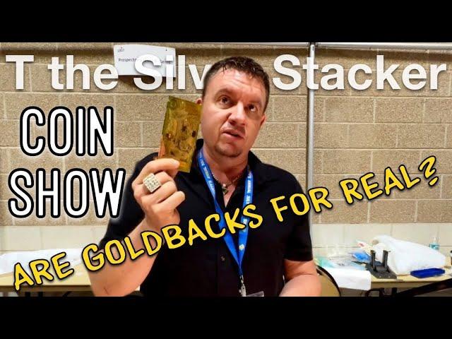 COIN SHOW Interview - Are Goldbacks For REAL?