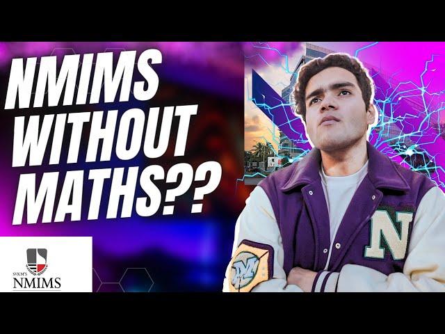 Nmims Without Maths Possible? | Which all courses are Possible? | Nmims Mumbai