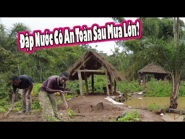 2Q Vlogs|| Khảo Sát Đập nước sau mưa lớn|| Cuộc Sống Châu Phi