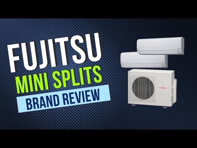 Fujitsu Ductless Mini Splits - A Review