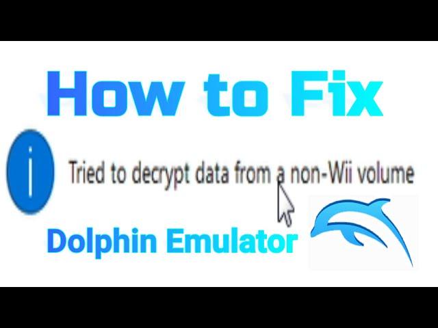 Dolphin Error Tried to decrypt data from a non Wii volume