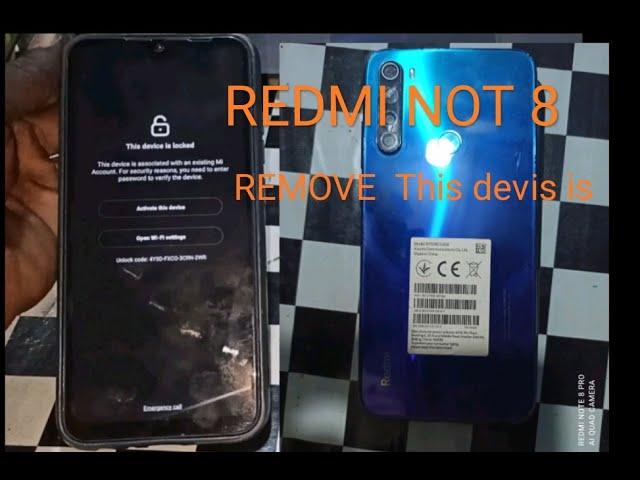 Redmi not 8 remove This device is locked by unlock tool